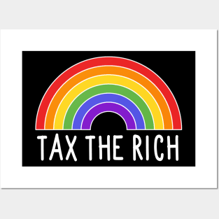 Tax the Rich - Rainbow Posters and Art